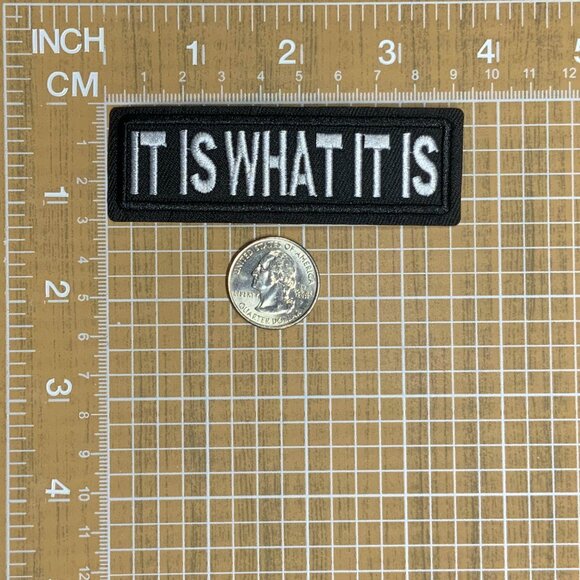 It Is What It Is Black White Embroidered Biker Military Backpack Funny Patch - Picture 2 of 2